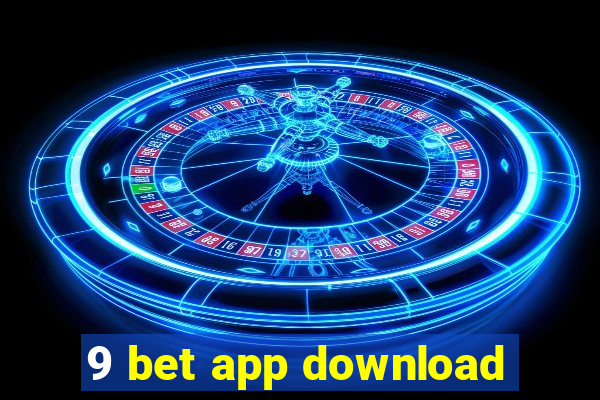 9 bet app download